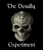 The Deadly Experiment